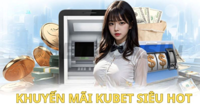 Kubet - Sân chơi cá cược xanh chín, uy tín cho bet thủ Việt