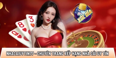 Nhacaiuytin77-1.com - Chuyên trang xếp hạng nhà cái uy tín